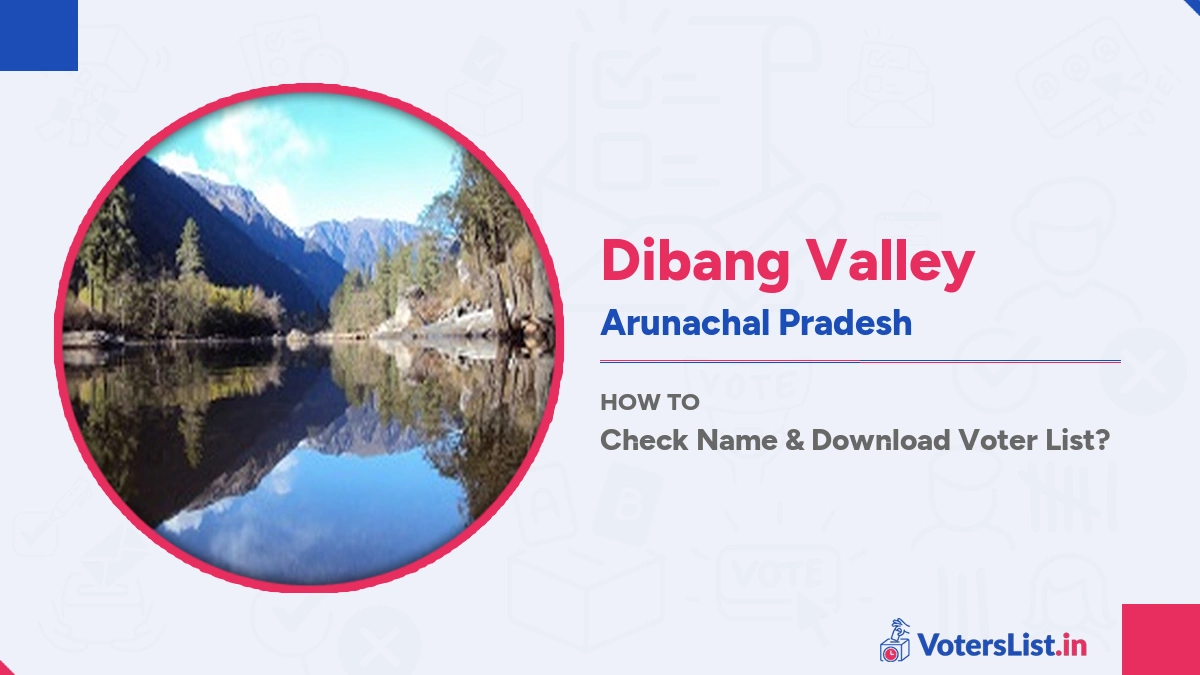 Dibang Valley Voter List