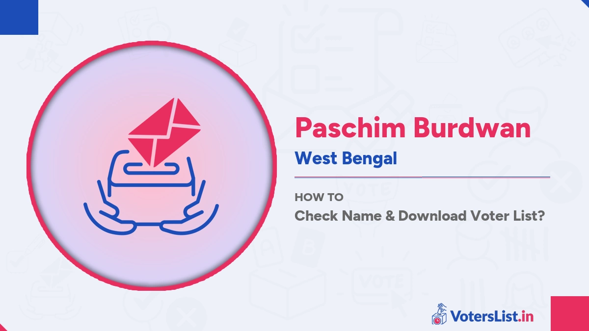 Paschim Burdwan Voter List