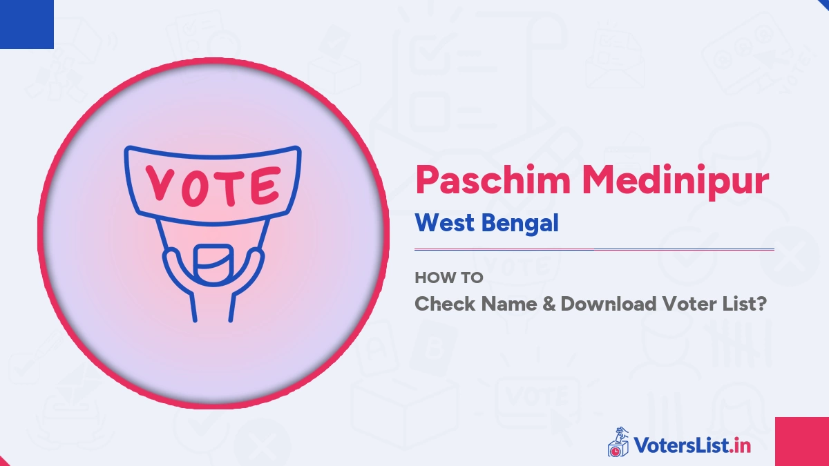 Paschim Medinipur Voter List