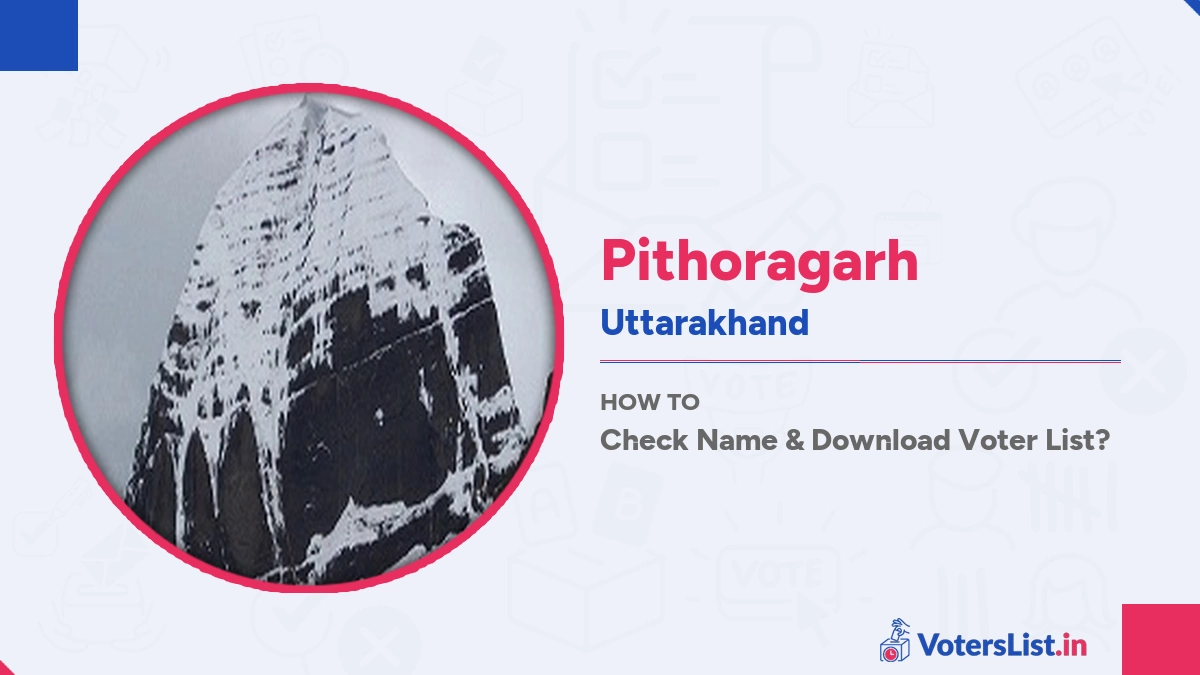 Pithoragarh Voter List