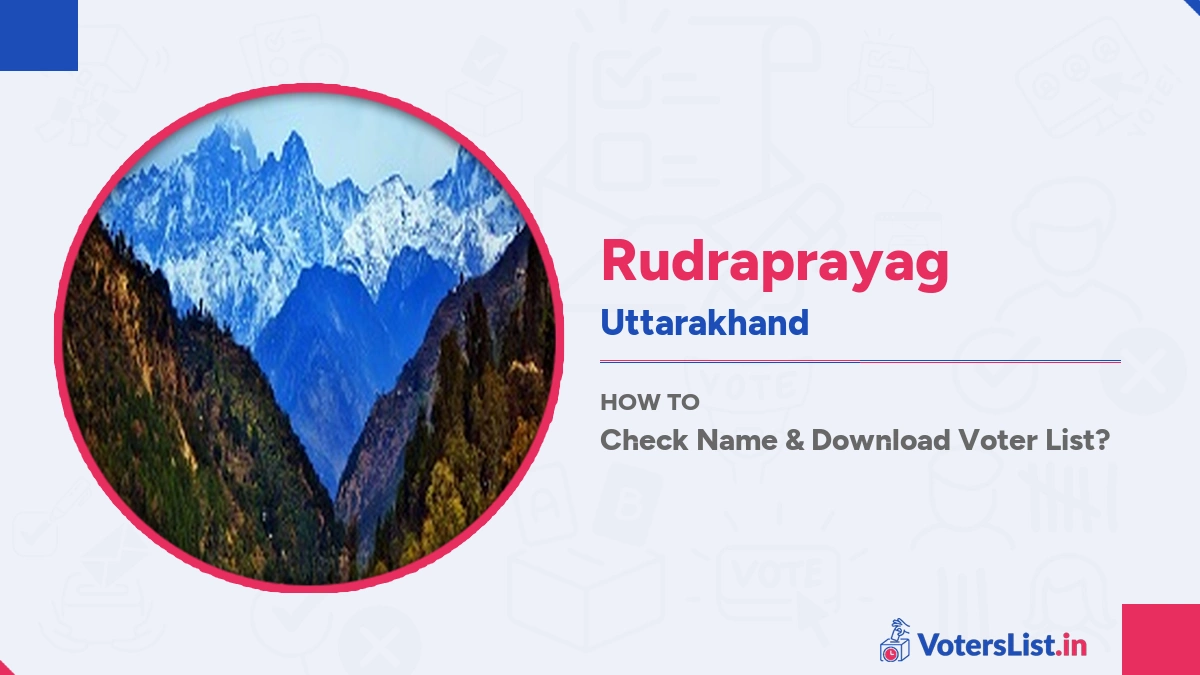 Rudraprayag Voter List