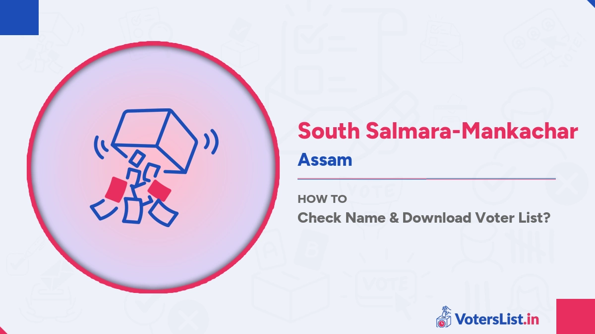 South Salmara-Mankachar Voter List