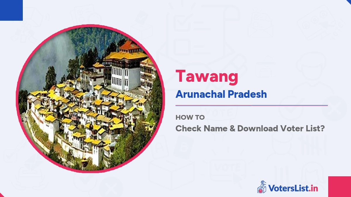 Tawang Voter List