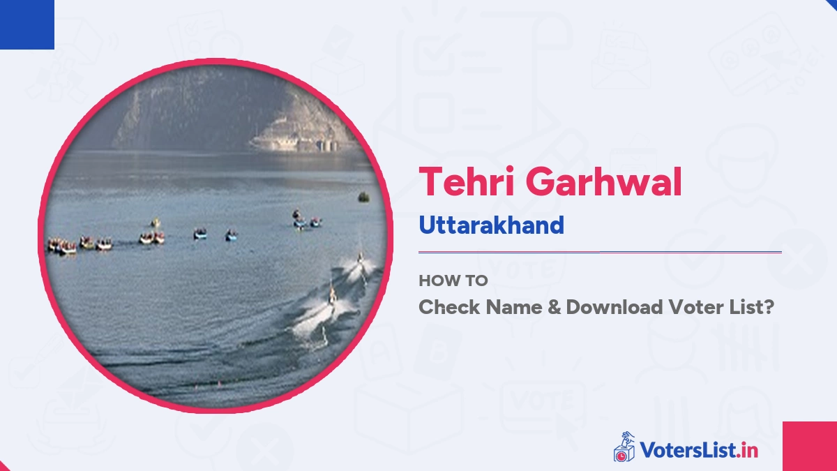 Tehri Garhwal Voter List