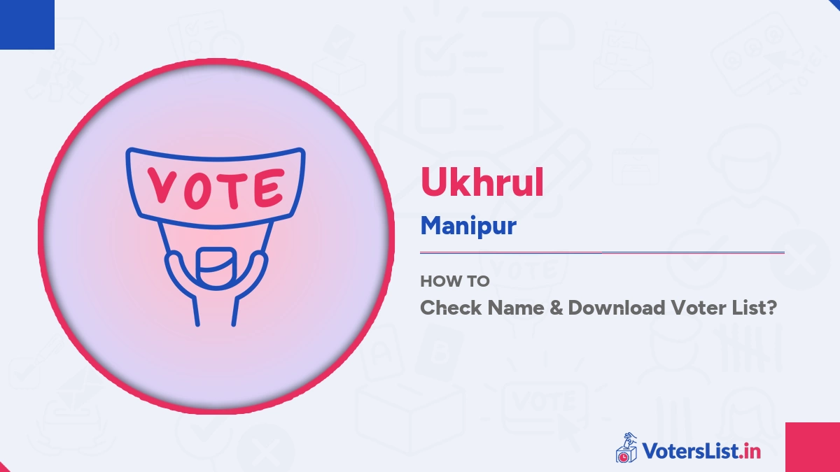 Ukhrul Voter List